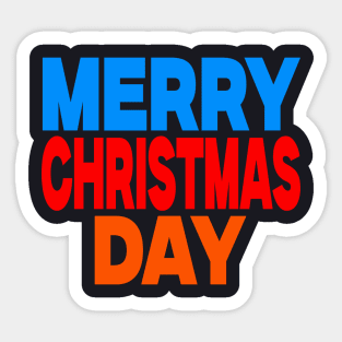 Merry Christmas day Sticker
